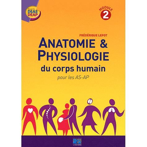 Anatomie & physiologie du corps humain pour les AS Achat / Vente