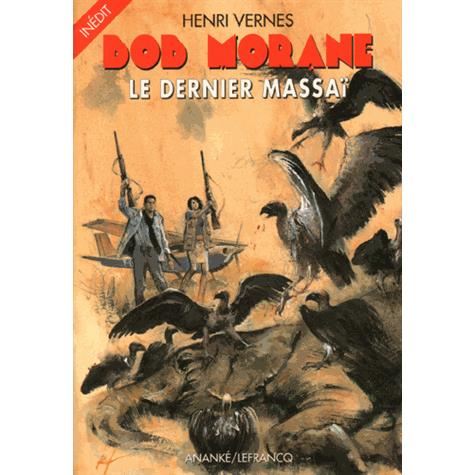 Bob Morane : Le dernier Massaï Achat / Vente livre Henri Vernes