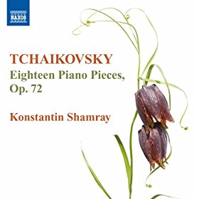 Tchaikovsky: 18 Piano Pieces: Konstantin Shamray