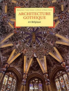 Architecture gothique en Belgique Racine Livres