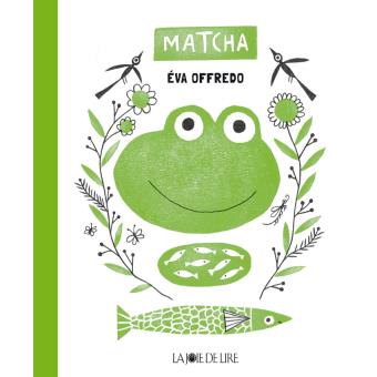 Matcha cartonné Eva Offredo Achat Livre Prix